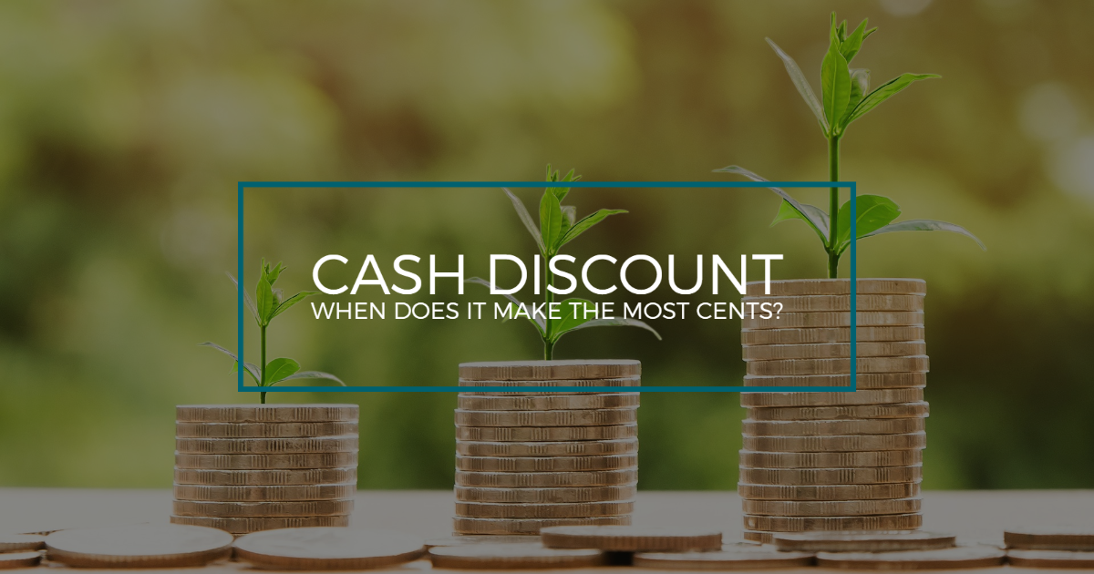 Cash Discount - When does it make the most cents